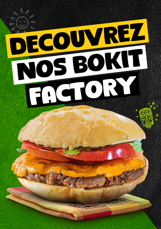 Venez Découvrez Nos Bokits Factory 